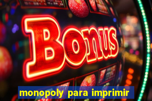 monopoly para imprimir